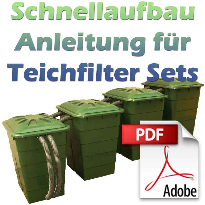 Aufbauanleitung für unser Teichfilter Set als PDF Teichfilter