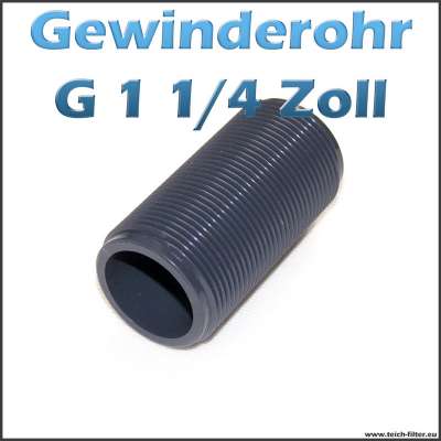 Gewinderohr als Hülse aus PVC Kunststoff mit G 1 1/4 Zoll Aussengewinde als Tankdurchführung