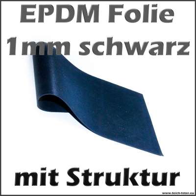 EPDM Kautschuk Teichfolie 1mm in schwarz mit Struktur