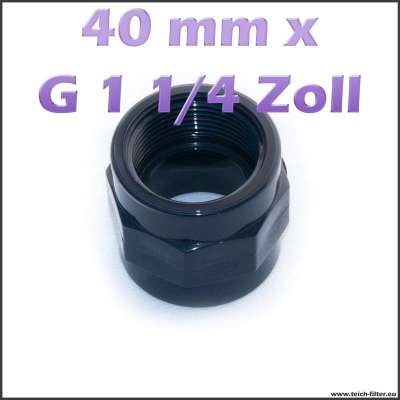 40 mm x G 1 1/4 Zoll Gewindemuffe aus Plastik für Teiche