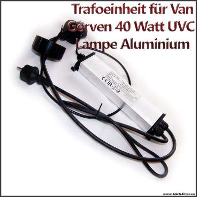 Ersatzteil Trafo 40 Watt 230 Volt mit T5 Fassung für unsere Van Gerven UVC Lampe mit Gehäuse aus Aluminium