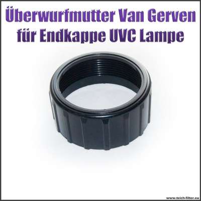 Überwurfmutter schwarz für Endkappe an Van Gerven UVC Lampe Koi Professional als Ersatzteil