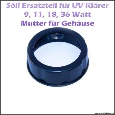 16565 Ersatzteil Mutter für Gehäuse und Fassung für Söll UV Klärer