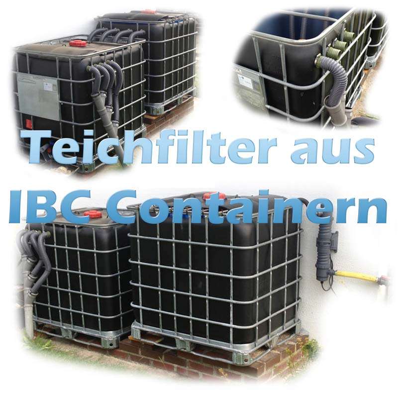 Teichfilter aus IBC Containern selber bauen | Teichfilter