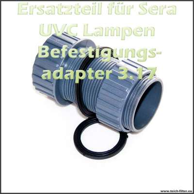 Befestigungsadapter Sera 3.17 (08227) für UVC System 55W und Teichfilter Koi Professional